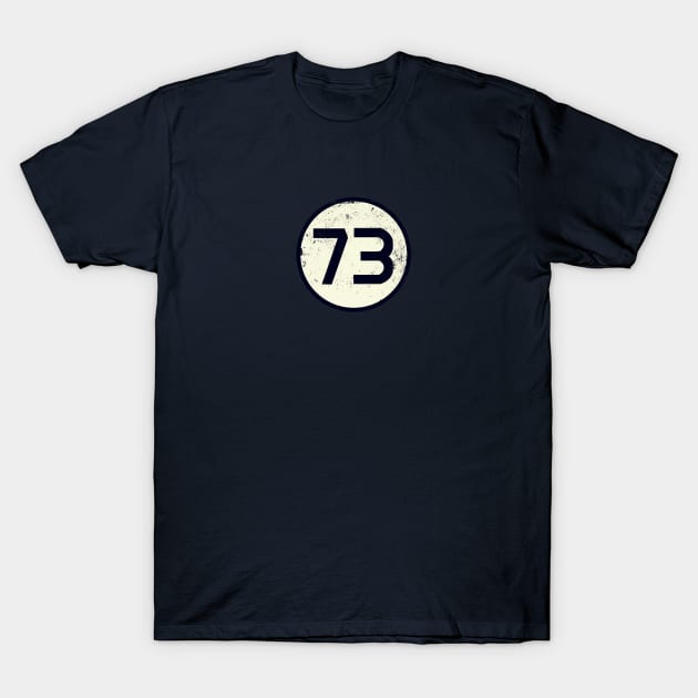 Sheldon's Favorite Number - 73 T-Shirt by NerdShizzle